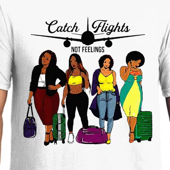 Catch Flights Not Feelings Black Women Vacation Trip Pajama Set