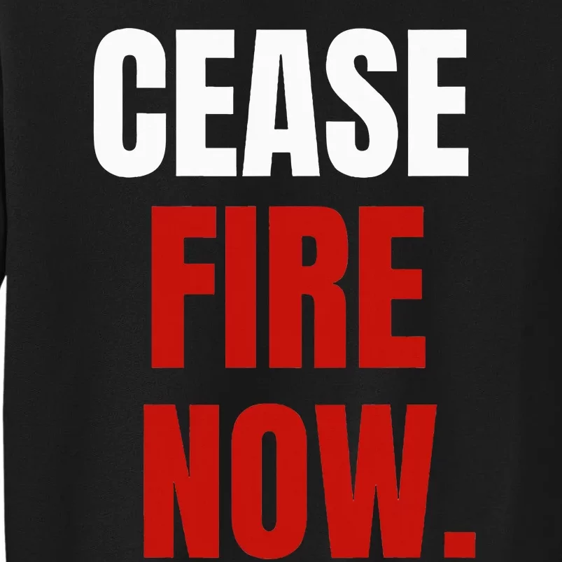 C.ease fire Now. Sweatshirt