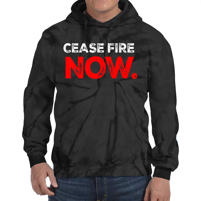 Cease Fire Now Trending Design Tie Dye Hoodie