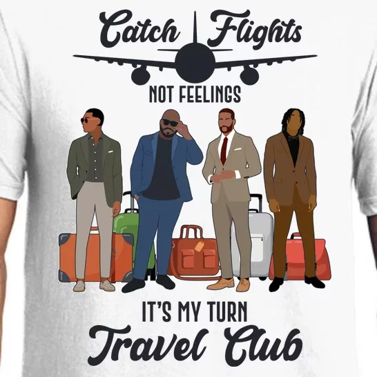 Catch Flights Not Feelings It's My Turn Travel Club Pajama Set