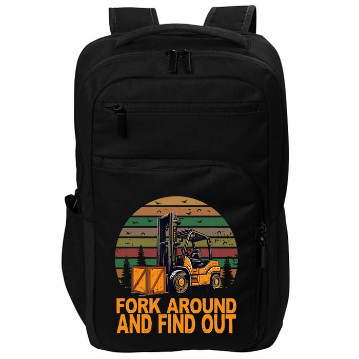 Certified Forklift Operator Fork Around And Find Out Impact Tech Backpack