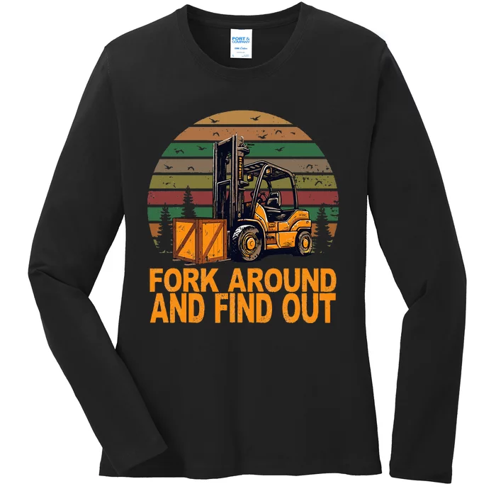 Certified Forklift Operator Fork Around And Find Out Ladies Long Sleeve Shirt