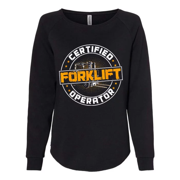 Certified Forklift Operator Funny Fork Lift Driver Womens California Wash Sweatshirt