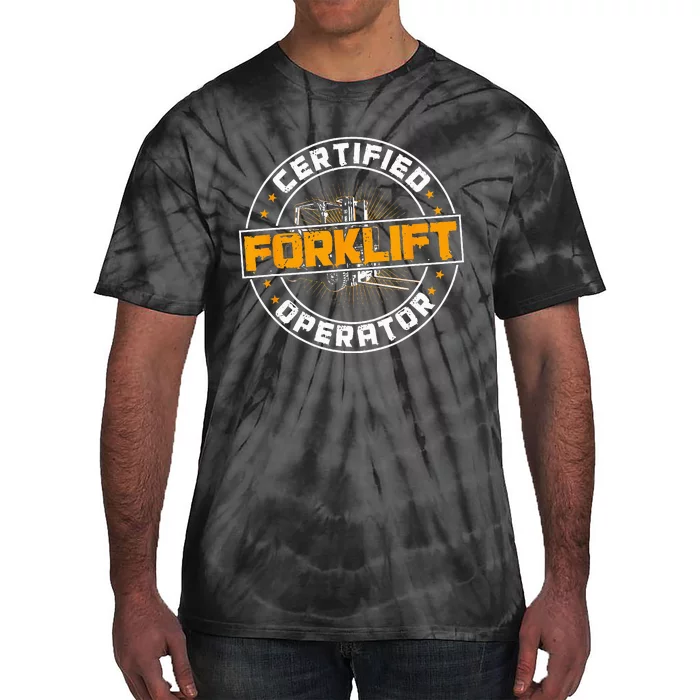 Certified Forklift Operator Funny Fork Lift Driver Tie-Dye T-Shirt