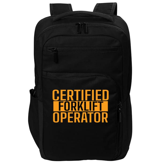 Certified Forklift Operator Forklift Driver Forklifting Men Impact Tech Backpack