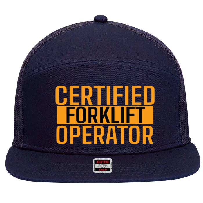 Certified Forklift Operator Forklift Driver Forklifting Men 7 Panel Mesh Trucker Snapback Hat