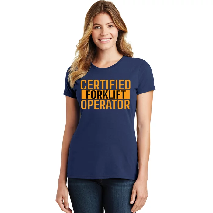 Certified Forklift Operator Forklift Driver Forklifting Men Women's T-Shirt