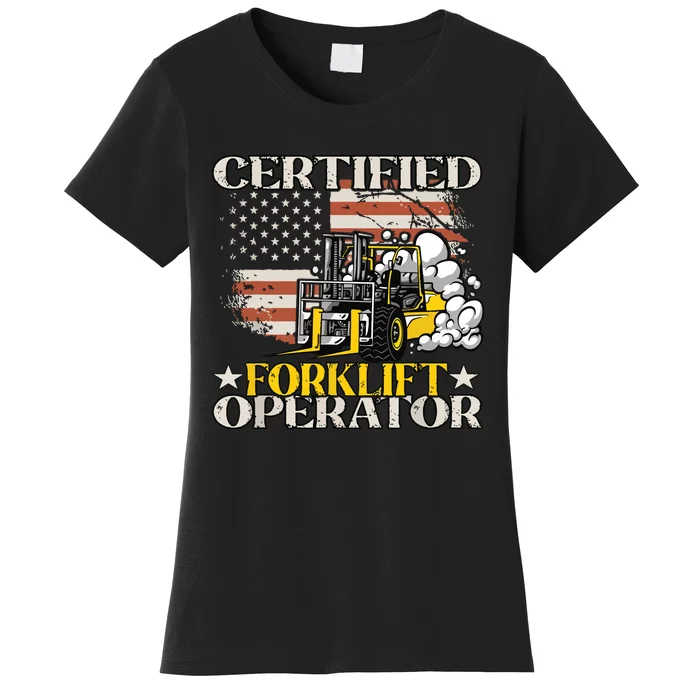 Certified Forklift Operator Forklift Driver Gift Women's T-Shirt