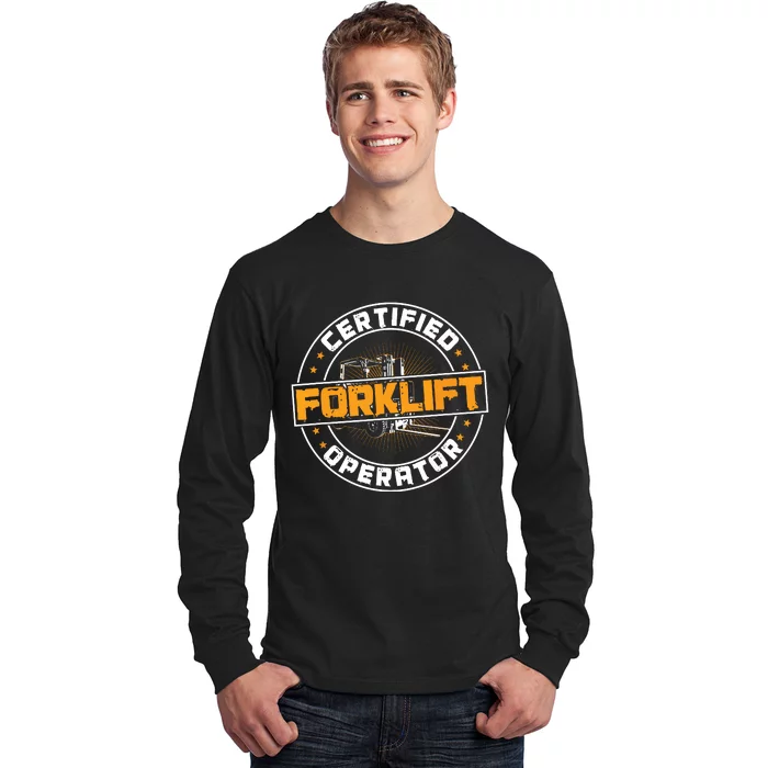 Certified Forklift Operator Funny Fork Lift Driver Long Sleeve Shirt