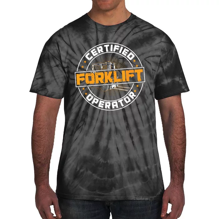 Certified Forklift Operator Funny Fork Lift Driver Tie-Dye T-Shirt