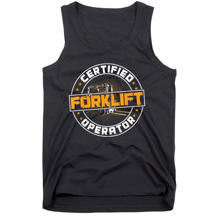 Certified Forklift Operator Funny Fork Lift Driver Tank Top