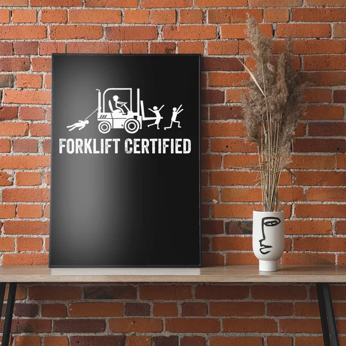 Certified Forklift Operator Funny Fork Lift Driver Poster