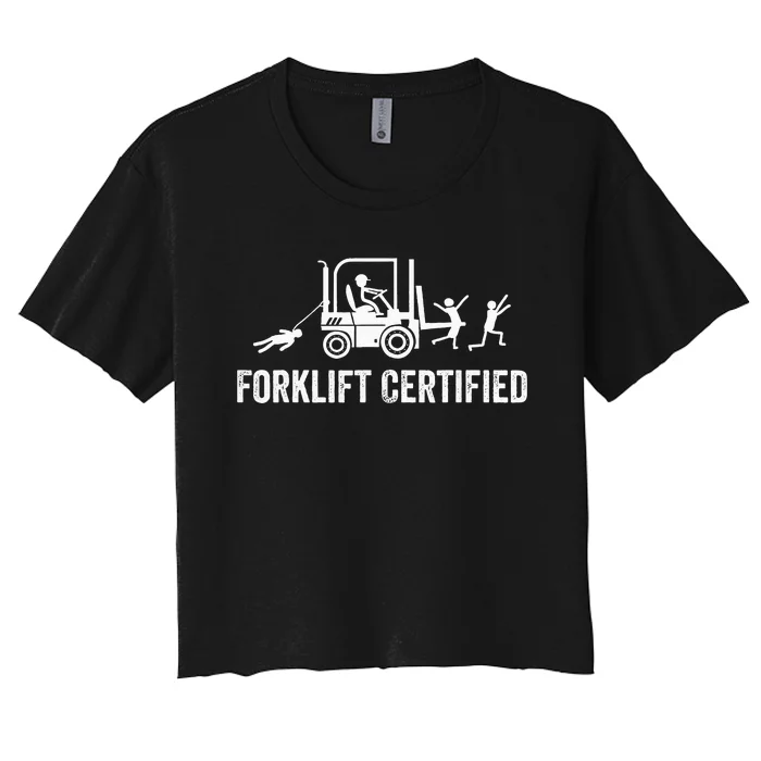 Certified Forklift Operator Funny Fork Lift Driver Women's Crop Top Tee