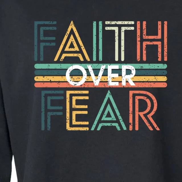 Christian Faith Over Fear Motivational Cropped Pullover Crew