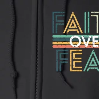 Christian Faith Over Fear Motivational Full Zip Hoodie