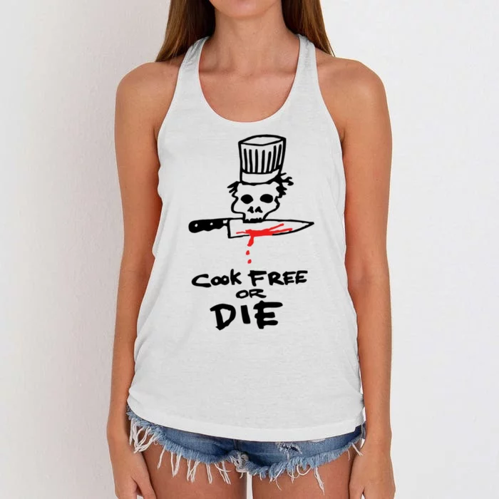 Cook Free Or Die Chef Gift Women's Knotted Racerback Tank