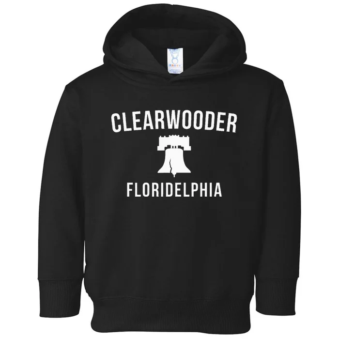 Clearwooder Funny Philadelphia Slang Clearwater Fl Toddler Hoodie