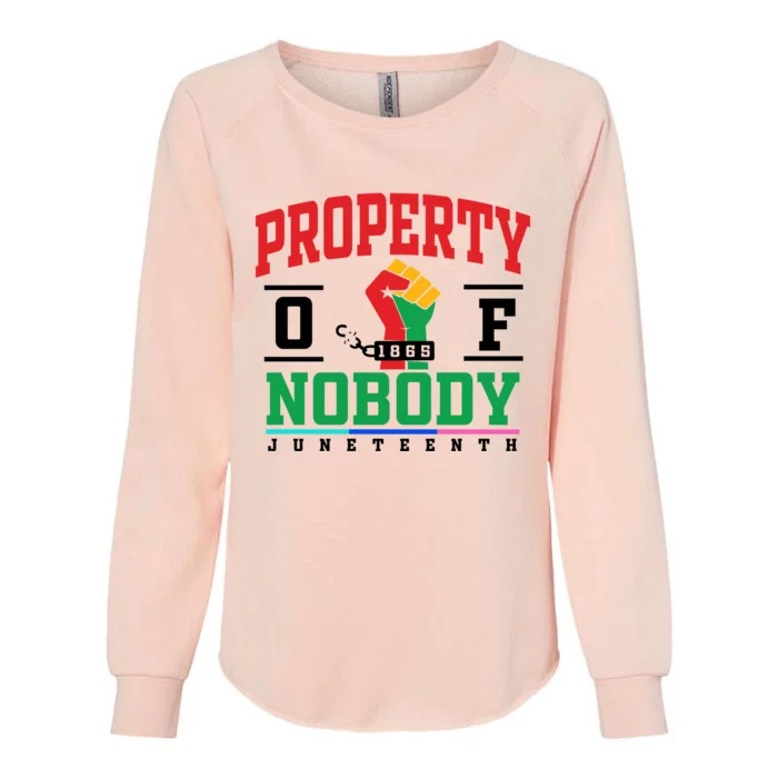 Classic Funny Property Of Nobody Freedom Melanin Junenth Gift Womens California Wash Sweatshirt