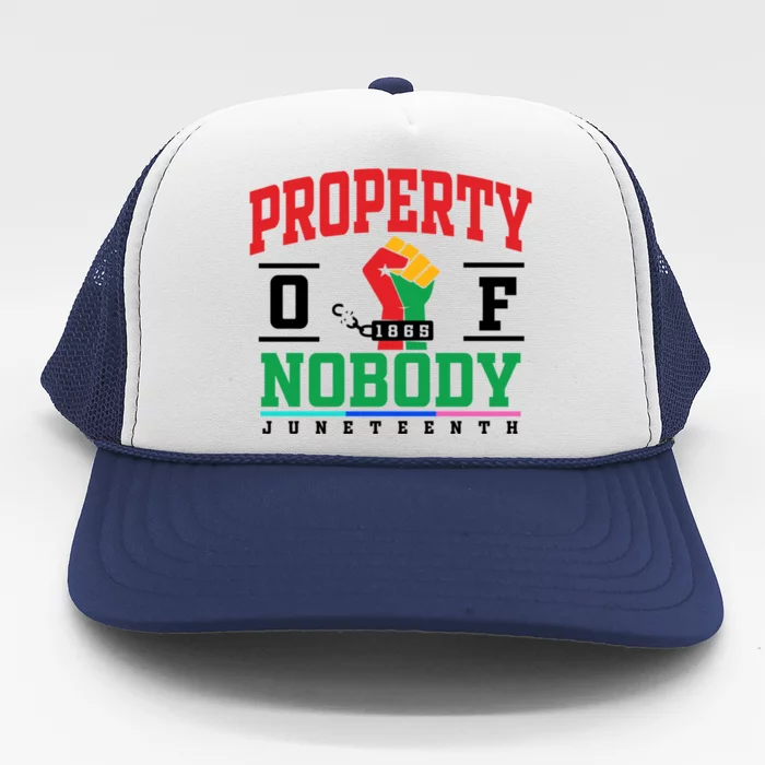 Classic Funny Property Of Nobody Freedom Melanin Junenth Gift Trucker Hat