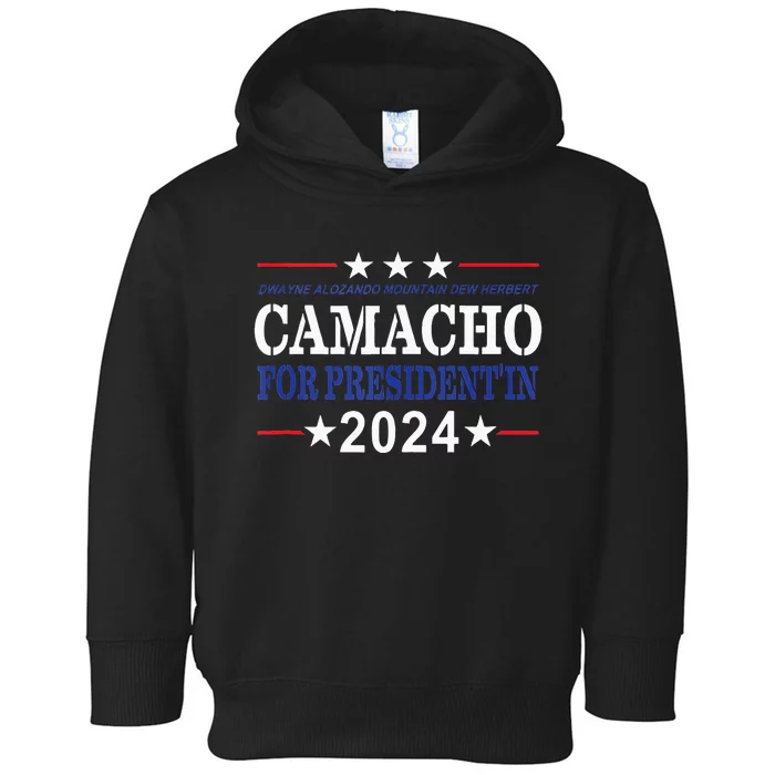 CAMACHO FOR PRESIDENTIN 2024 Presidential Election Humor Toddler Hoodie