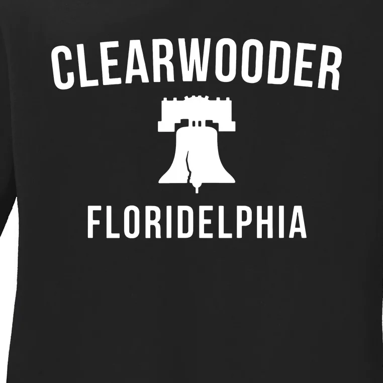 Clearwooder Funny Philadelphia Slang Clearwater Fl Ladies Long Sleeve Shirt