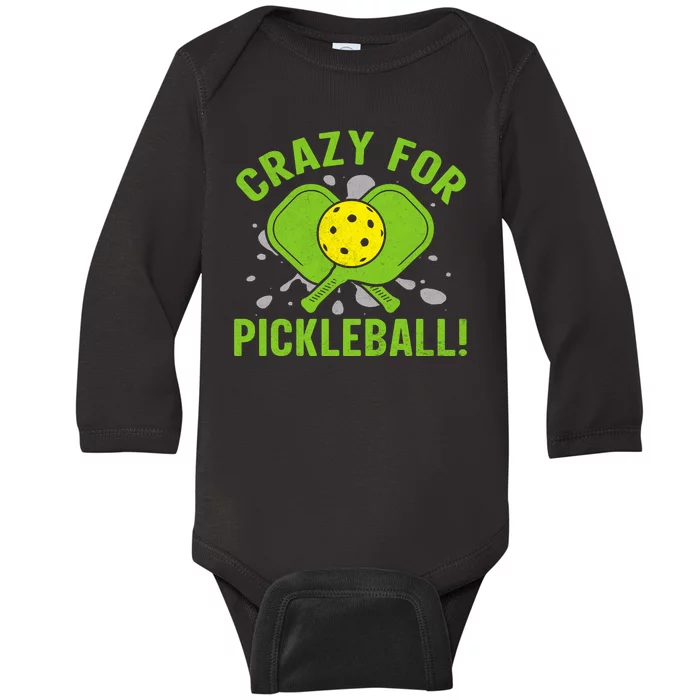 Crazy For Pickleball Funny Pickleball Fans Baby Long Sleeve Bodysuit