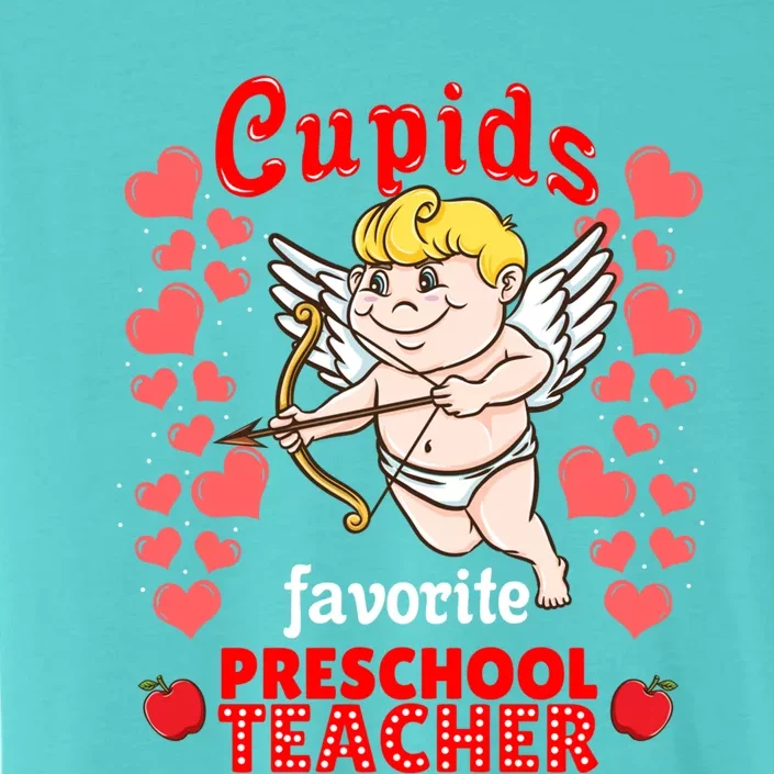 Cupids Favorite Preschool Teacher Valentines Day Gift ChromaSoft Performance T-Shirt