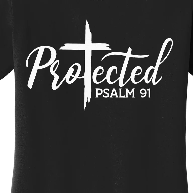 Christian Faith Protected Religious Jesus Loves Psalms 91 Women's T-Shirt