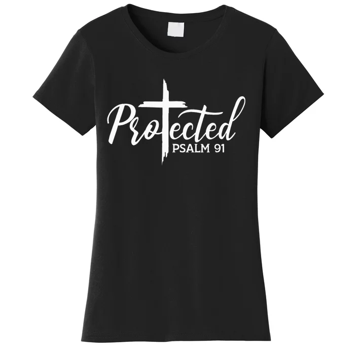 Christian Faith Protected Religious Jesus Loves Psalms 91 Women's T-Shirt