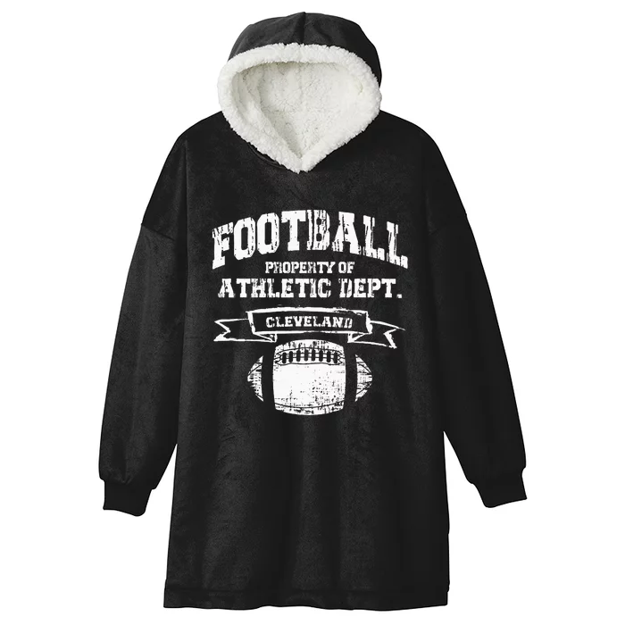 Cleveland Football Property Of Athletic Dept Hooded Wearable Blanket