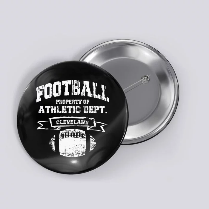 Cleveland Football Property Of Athletic Dept Button