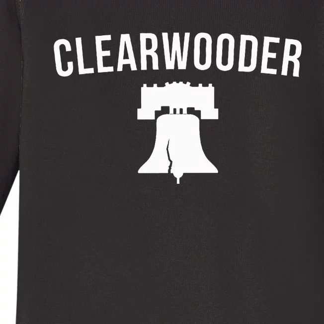 Clearwooder Funny Philadelphia Slang Clearwater Fl Baby Long Sleeve Bodysuit