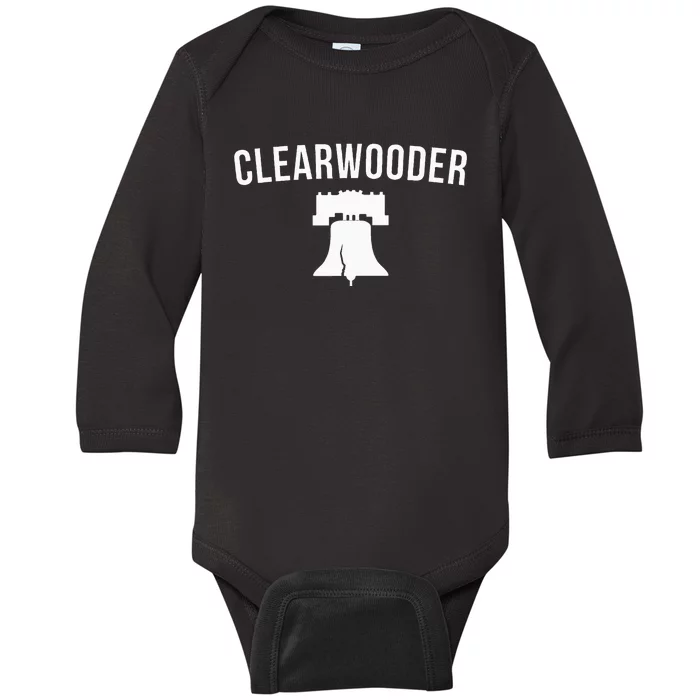 Clearwooder Funny Philadelphia Slang Clearwater Fl Baby Long Sleeve Bodysuit