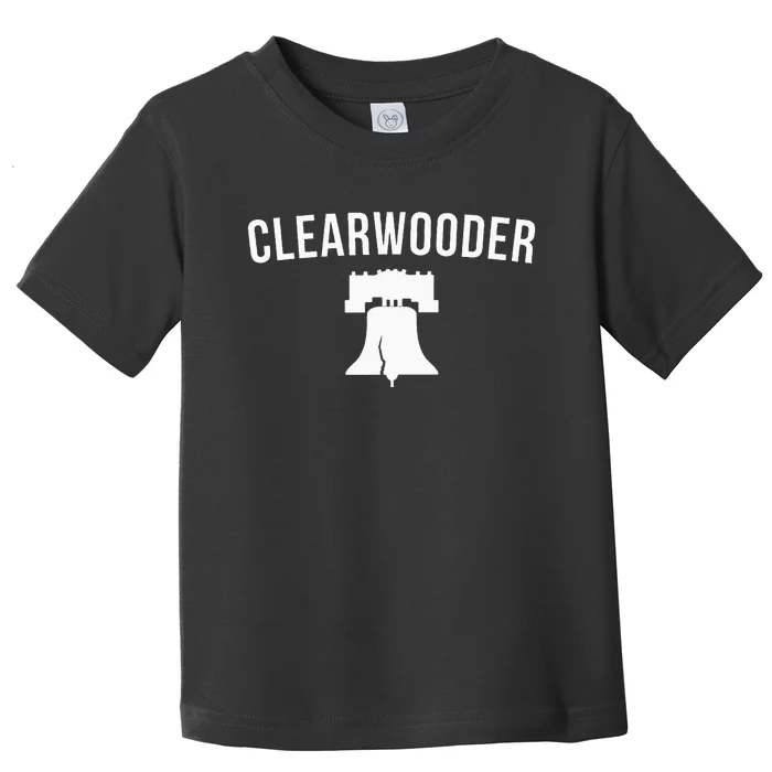 Clearwooder Funny Philadelphia Slang Clearwater Fl Toddler T-Shirt