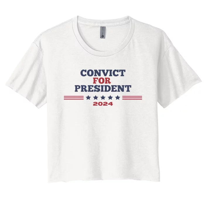 Convict For President 2024 Women's Crop Top Tee