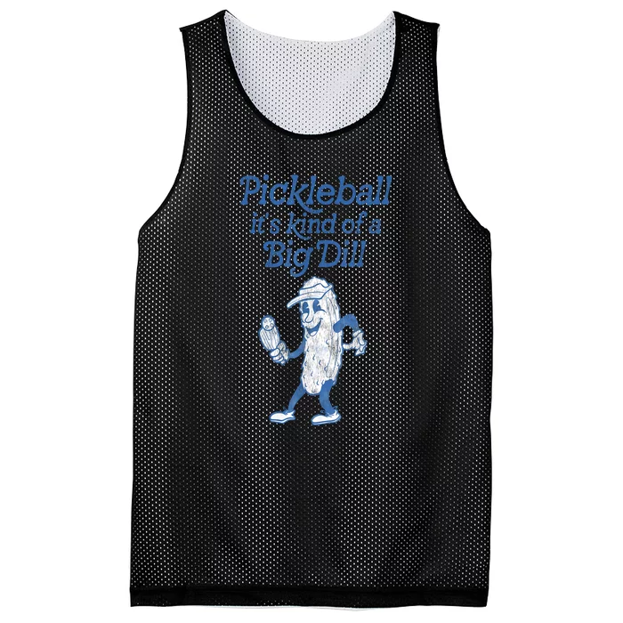 Cute Funny Pickleball Its Kind Of A Big Dill Pickleball Sport Gift Mesh Reversible Basketball Jersey Tank