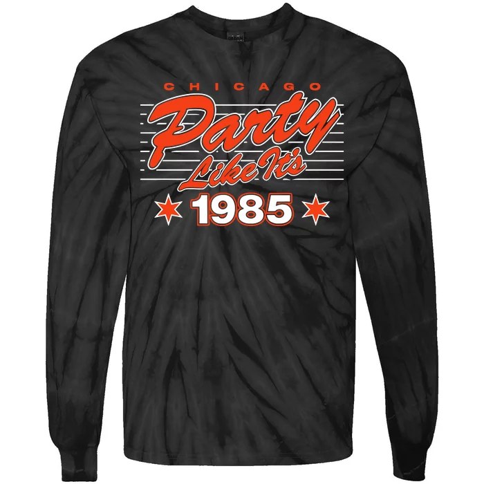 Chicago Football Party Like It’S 1985 Tie-Dye Long Sleeve Shirt