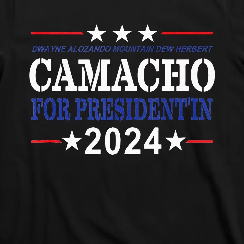 CAMACHO FOR PRESIDENTIN 2024 Presidential Election Humor T-Shirt