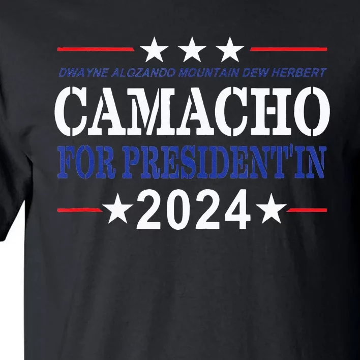 CAMACHO FOR PRESIDENTIN 2024 Presidential Election Humor Tall T-Shirt