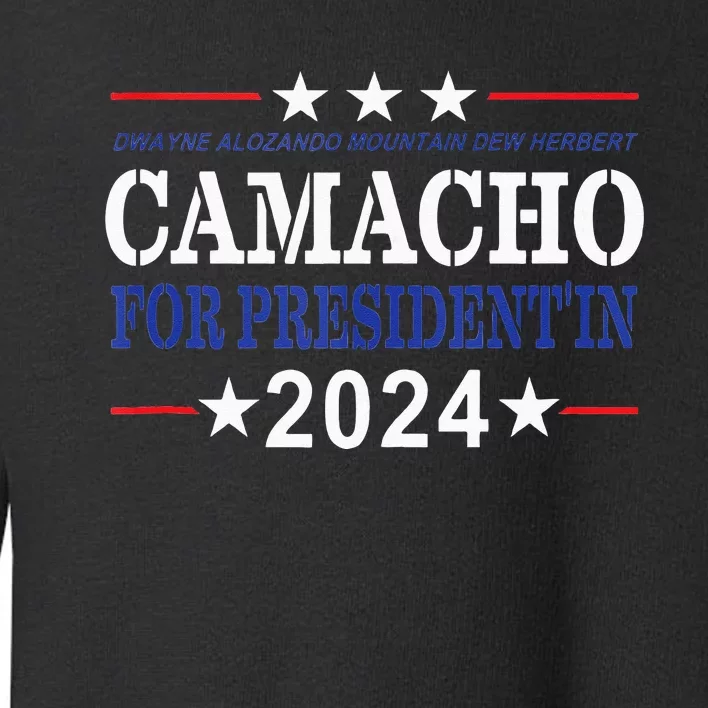 CAMACHO FOR PRESIDENTIN 2024 Presidential Election Humor Toddler Sweatshirt