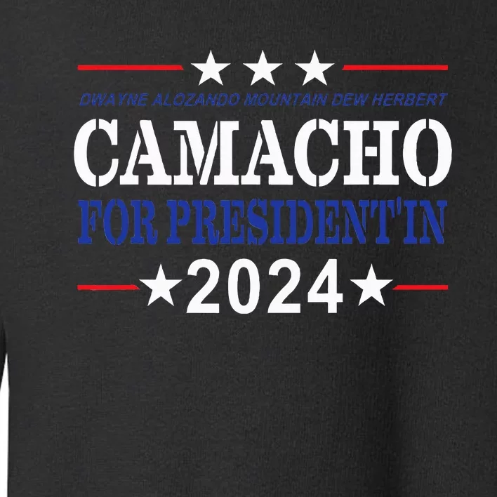 CAMACHO FOR PRESIDENT'IN 2024 Presidential Election Humor Toddler Sweatshirt