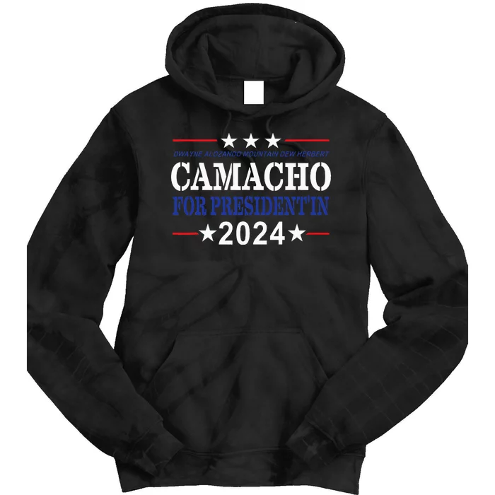 CAMACHO FOR PRESIDENT'IN 2024 Presidential Election Humor Tie Dye Hoodie