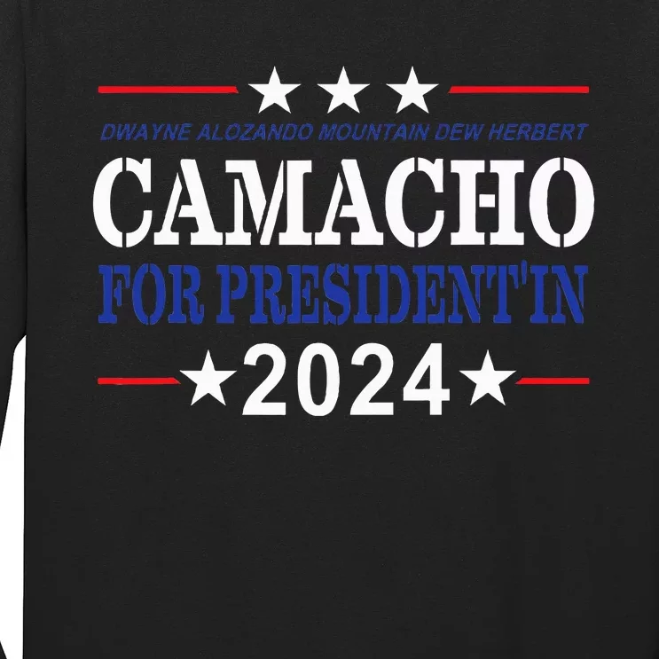 CAMACHO FOR PRESIDENT'IN 2024 Presidential Election Humor Long Sleeve Shirt