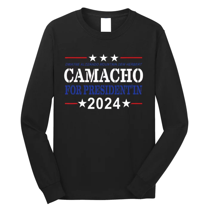 CAMACHO FOR PRESIDENT'IN 2024 Presidential Election Humor Long Sleeve Shirt