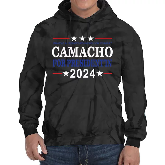 CAMACHO FOR PRESIDENT'IN 2024 Presidential Election Humor Tie Dye Hoodie