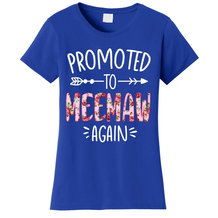 Cute Floral Promoted To Be Meemaw Again Mothers Day Gift Women's T-Shirt