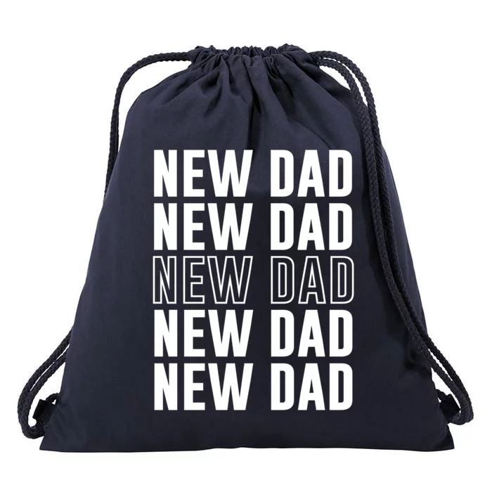 Celebrate Fatherhood Proud New Dad FatherS Day Daddy Great Gift Drawstring Bag