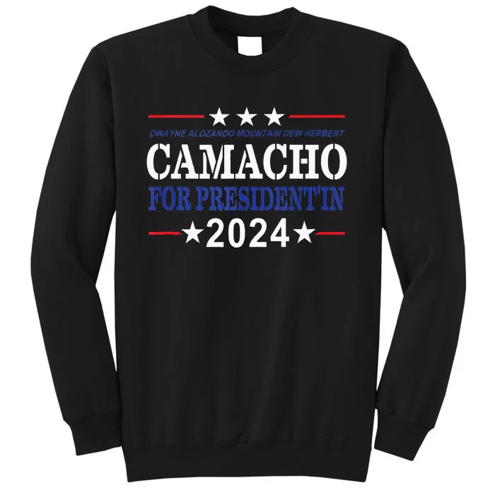 CAMACHO FOR PRESIDENT'IN 2024 Presidential Election Humor Sweatshirt