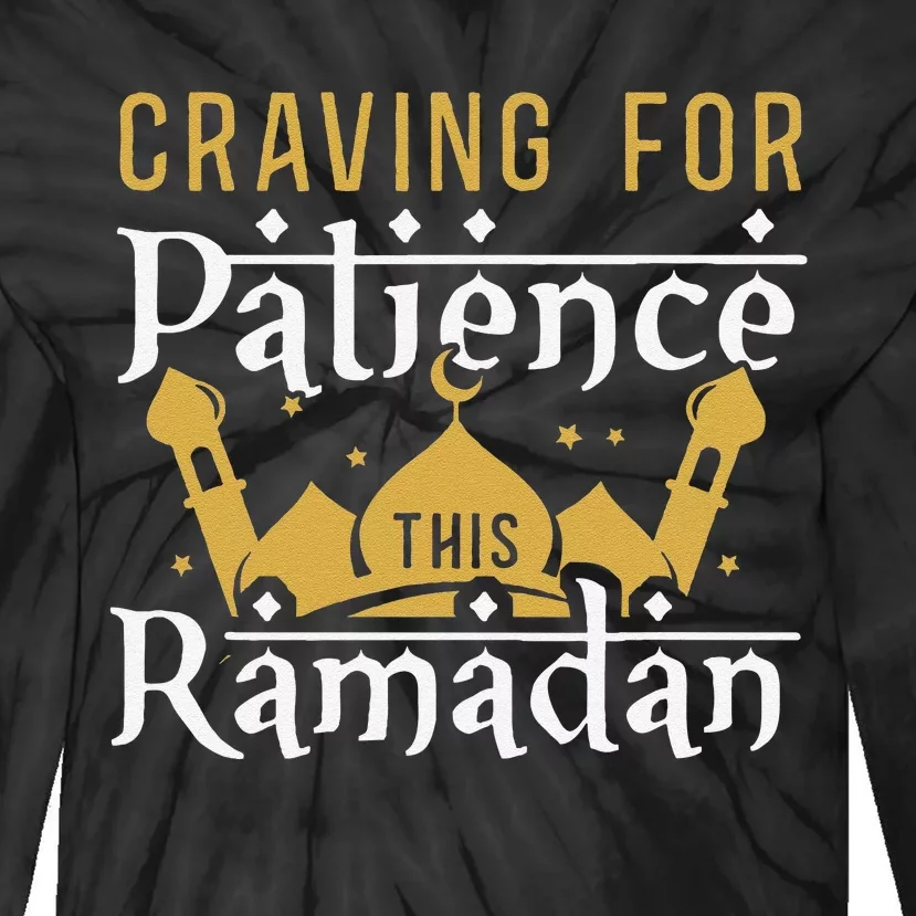 Craving For Patience This Ramadan Iftar Suhoor Eid Alfitr Tie-Dye Long Sleeve Shirt