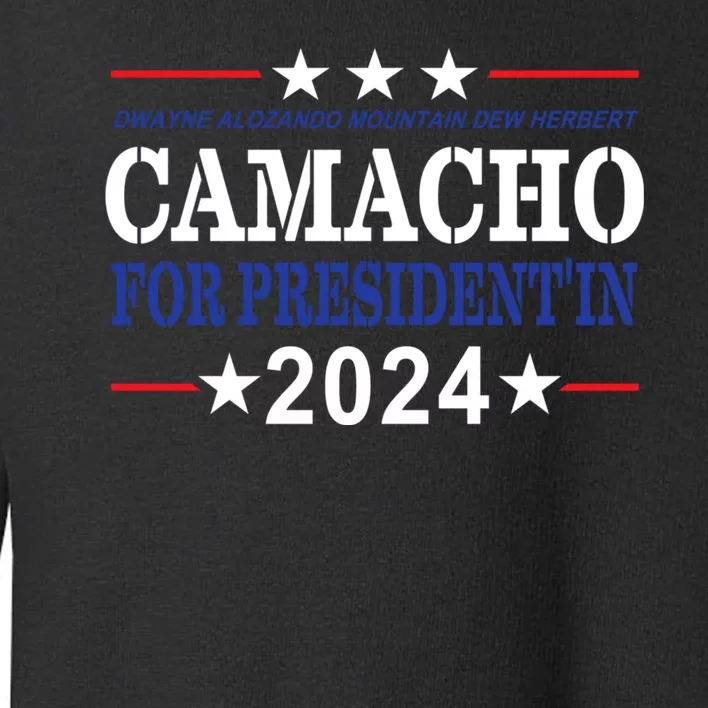 CAMACHO FOR PRESIDENT IN 2024 Presidential Election Humor Toddler Sweatshirt